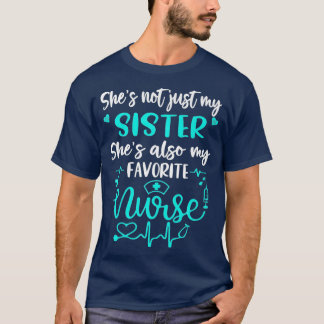 Camiseta My Sister Is A Nurse Proud Nurse Sibling CNA RN L