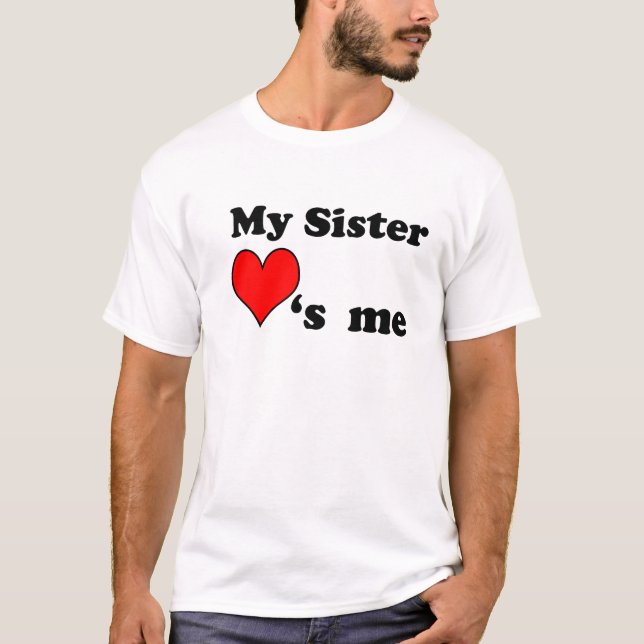 Camiseta My Sister loves me (Frente)