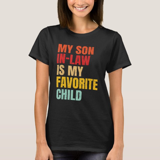 Camiseta My Son In Law Is My Favorite Child Family Matching (Frente)