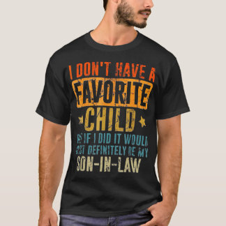 Camiseta My Son In-Law Is My Favorite Child Funny Family