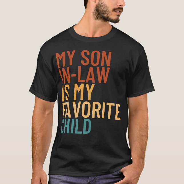 Camiseta My Son In Law Is My Favorite Child Funny Family (Frente)