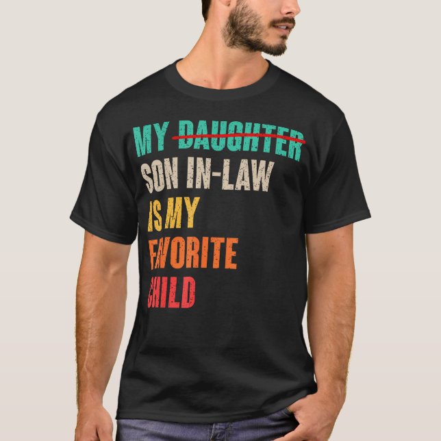 Camiseta My Son-In-Law Is My Favorite Child Funny Father'S  (Frente)