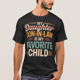 Camiseta My Son In Law Is My Favorite Child Funny Fathers D