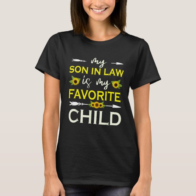 Camiseta My son in law is my favorite child  mother in law (Frente)