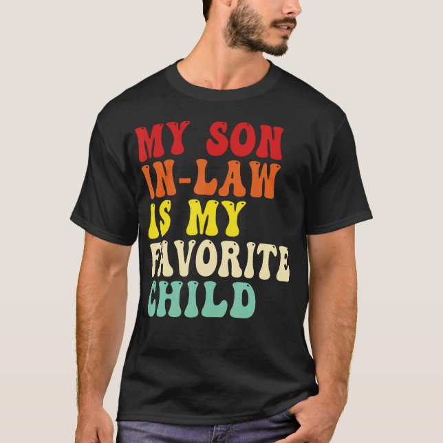 Camiseta My Son In Law Is My Favorite Child Mothers Fathers (Frente)