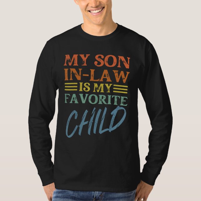 Camiseta My Son In Law is My Favorite Child Shirt Funny Mot (Frente)