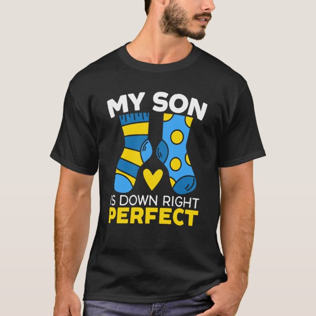 Camiseta My Son Is Down Right Perfect Extra Chromosome (Frente)