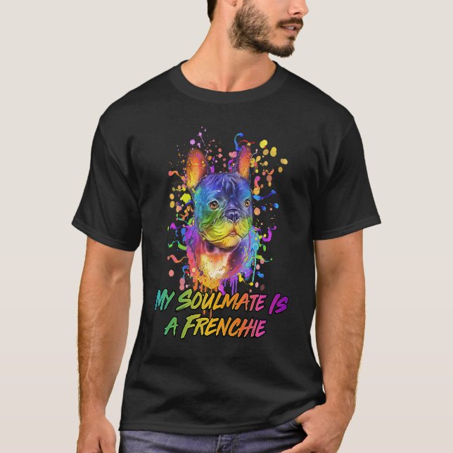 Camiseta My Soulmate Is a Frenchie Rescue Dog French Bulldo (Frente)