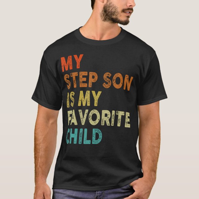Camiseta My Step Son Is My Favorite Child Boy Girl Funny (Frente)