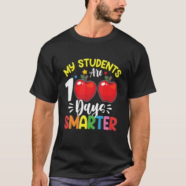 Camiseta My Students Are 100 Days Smarter 100th Day of Scho (Frente)