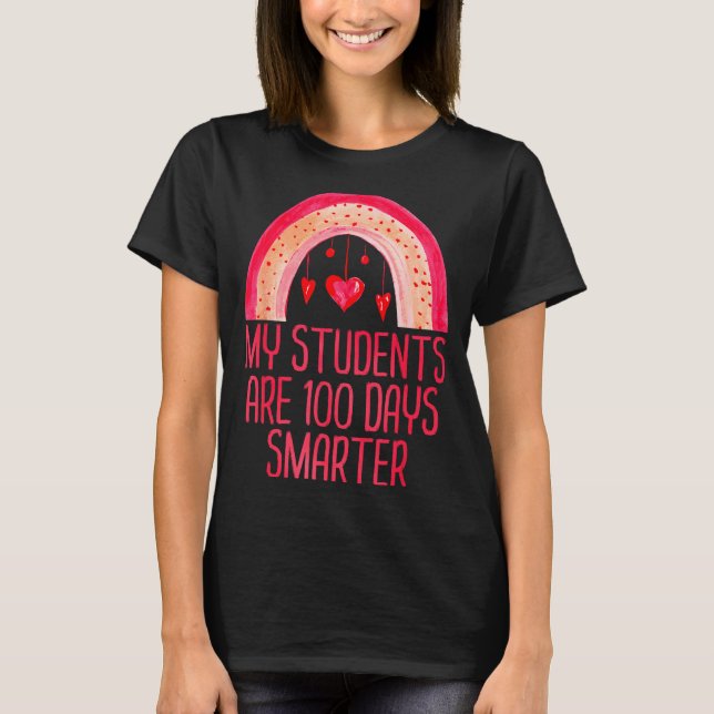 Camiseta My Students Are 100 Days Smarter Rainbow Valentine (Frente)
