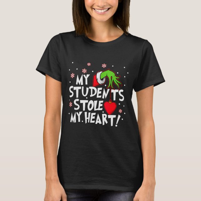 Camiseta My Students Stole My Heart School Teacher Funny Ch (Frente)