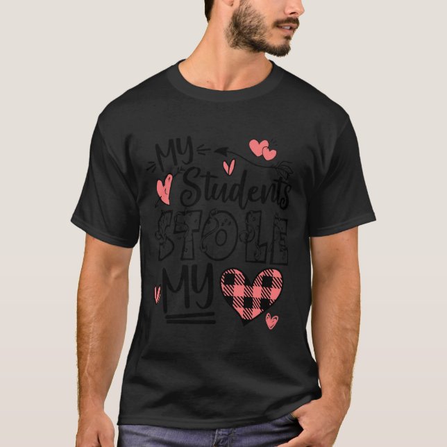 Camiseta My Students Stole My Heart Teacher Valentines Day  (Frente)