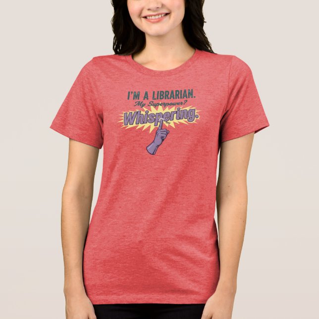 Camiseta "My Superpower is Whispering" Librarian Tee (Frente)