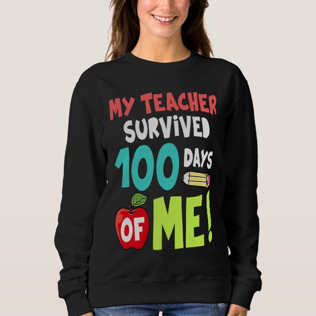 Camiseta My Teacher Survived 100 Days Of Me (Frente)