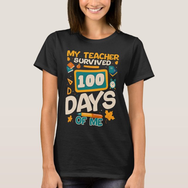 Camiseta My Teacher Survived 100 Days Of Me  Kids (Frente)