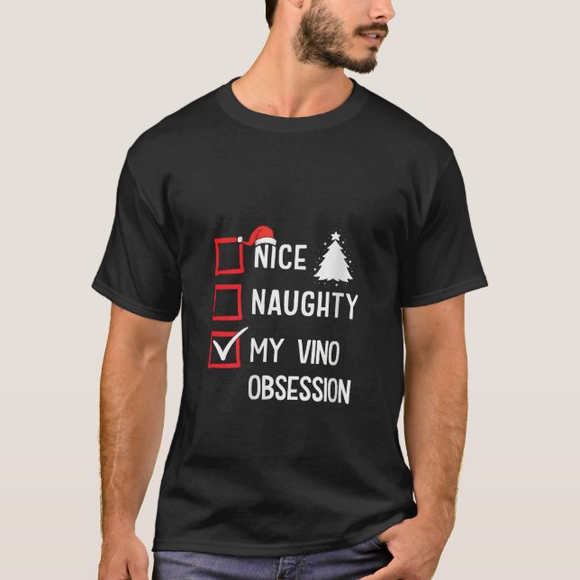Camiseta My Vino Obsession Nice Naughty Christmas V Neck  (Frente)