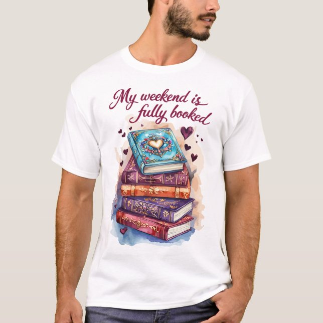Camiseta My weekend is fully booked (Frente)
