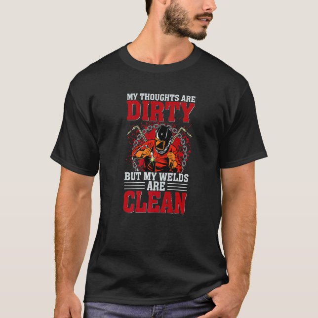 Camiseta My Welds Are Clean  Welder Welding Saying Quote Me (Frente)
