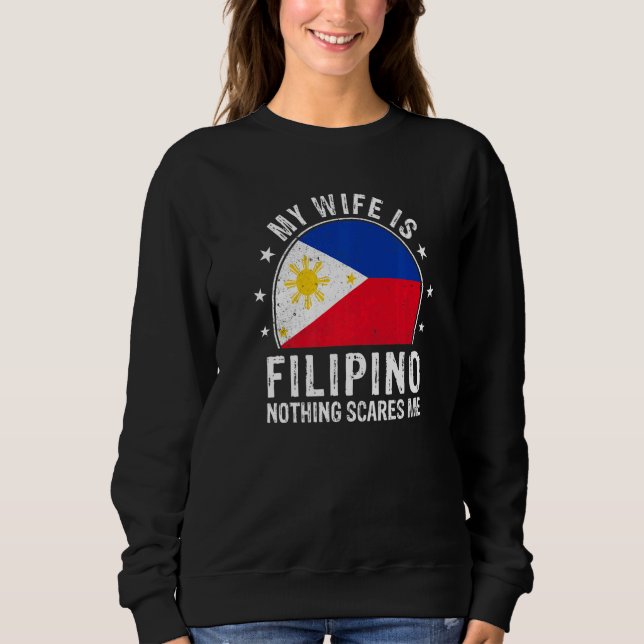 Camiseta My Wife Is Filipino Nothing Scares Me Filipino Wif (Frente)