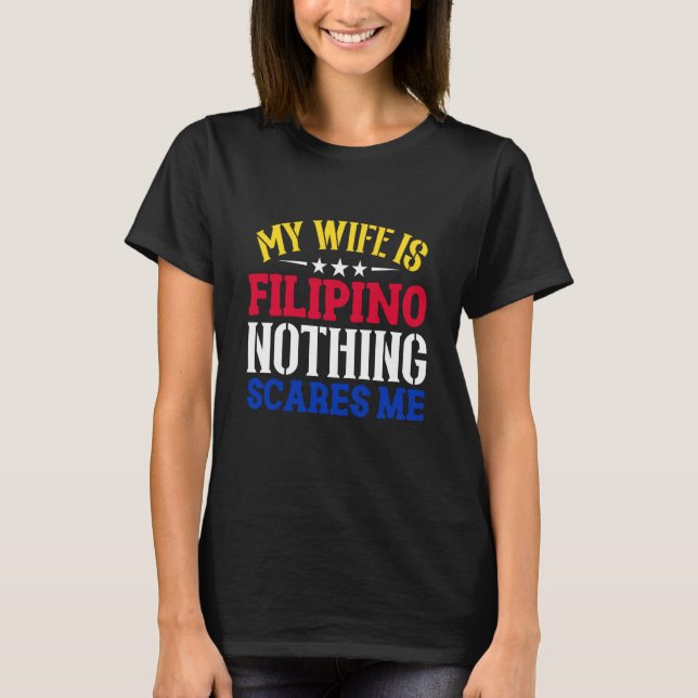 Camiseta My Wife Is Filipino Republic Of The Philippines Ro (Frente)