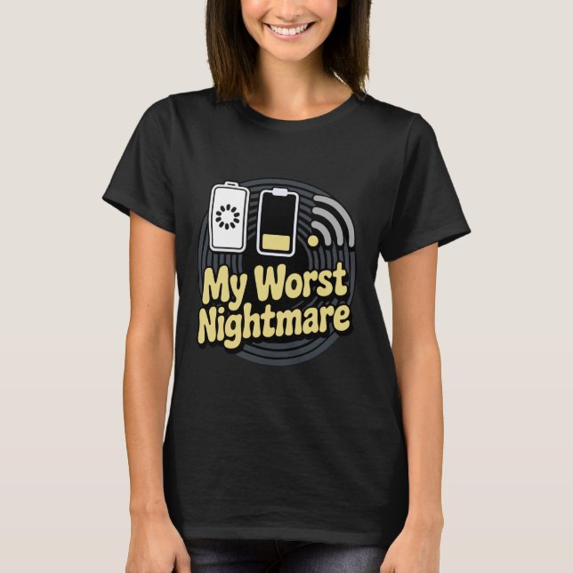 Camiseta My Worst Nightmare Low WiFi Signal Humorous Gamer  (Frente)