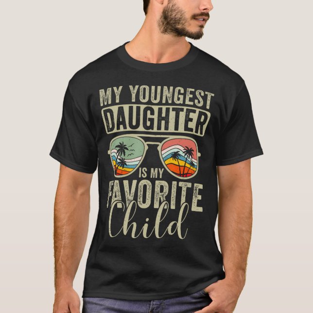 Camiseta My Youngest Daughter Is My Favorite Child (Frente)
