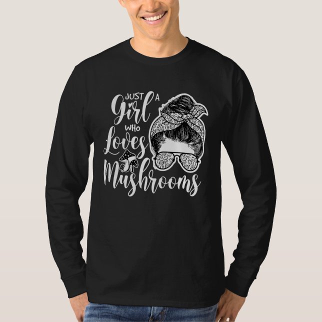 Camiseta Mycology Mushroom Apenas Uma Menina Que Ama Cogume (Frente)