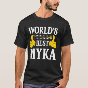 Camiseta Myka Personal Name Engraçado Primeiro Nome Melhor 