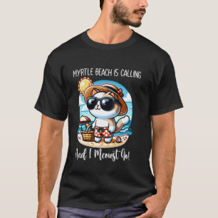 Camiseta Myrtle Beach Está Chamando Gato Engraçado Férias d