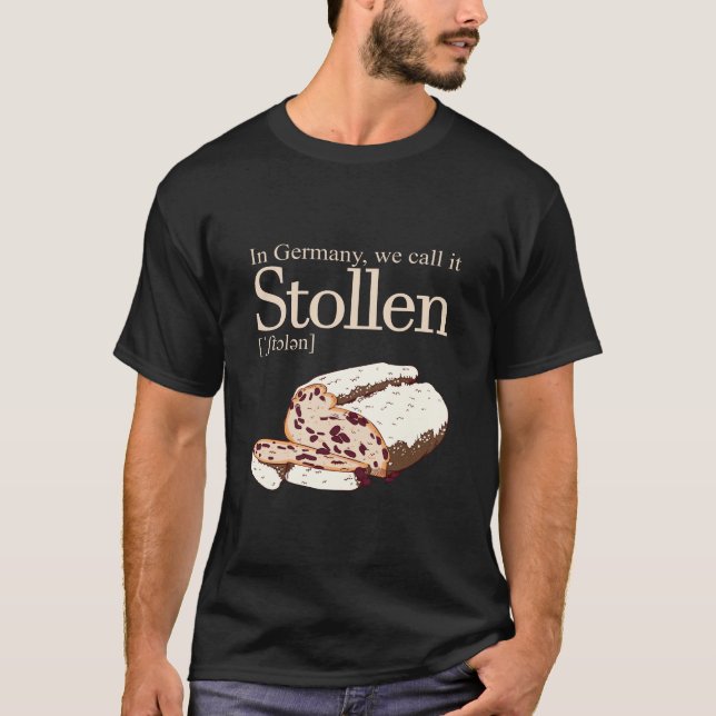 Camiseta Na Alemanha, chamamos-lhe Stollen (Frente)