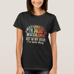 Camiseta Na Cabeça Ocupada Divertido Sarcástico Gráfico Ret