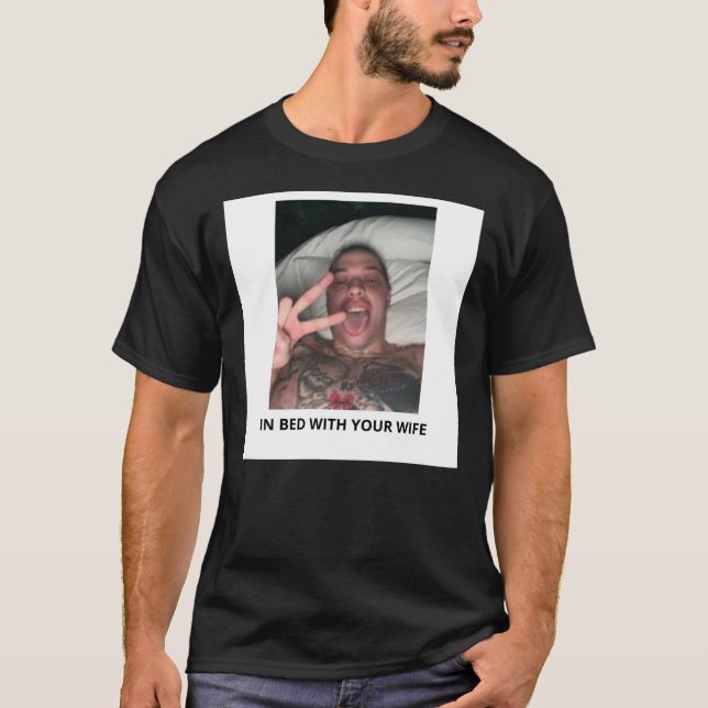 Camiseta Na cama com sua esposa Pete Davidson Chiffon no to (Frente)