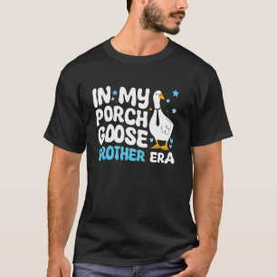 Camiseta Na Era do Ganso da Varanda do Meu Irmão Dia dos Pa