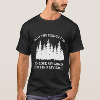 Camiseta Na Floresta Eu Vou Ao Perder Da Minha Mente E Enco