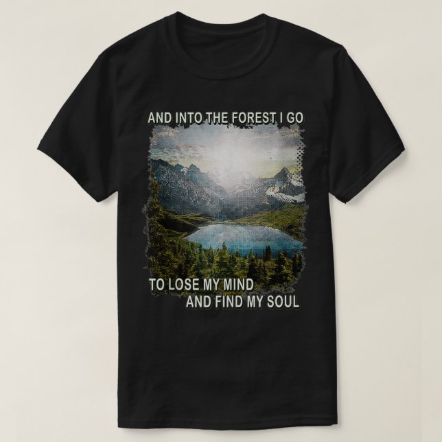 Camiseta Na Floresta Eu Vou Ao Perder Minha Mente Encontrar (Frente do Design)