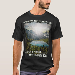 Camiseta Na Floresta Eu Vou Ao Perder Minha Mente Encontrar