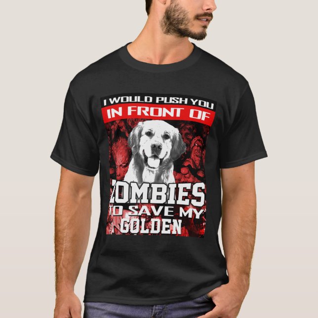 Camiseta Na Frente Dos Zumbis Para Salvar O Cão De Ouro De  (Frente)