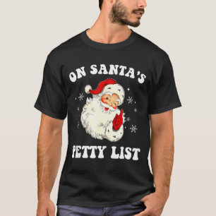Camiseta Na Lista de Pequenas Queixas do Papai Noel Natal F