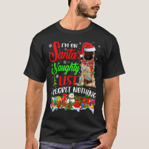 Camiseta Na Lista de Travessos do Papai Noel Pug de Natal