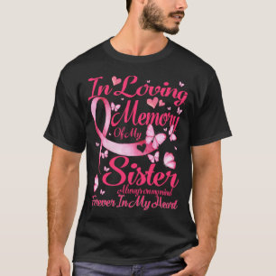 Camiseta Na memória amorosa da minha irmã pela minha irmã.