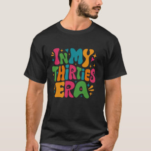 Camiseta Na minha 30ª Era Feliz 30º aniversário Groovy Retr