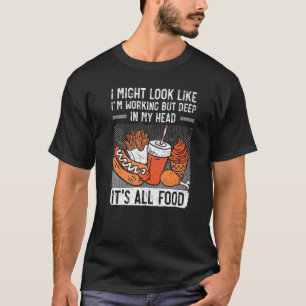 Camiseta Na minha cabeça é tudo Comida Certified Foodie Sna
