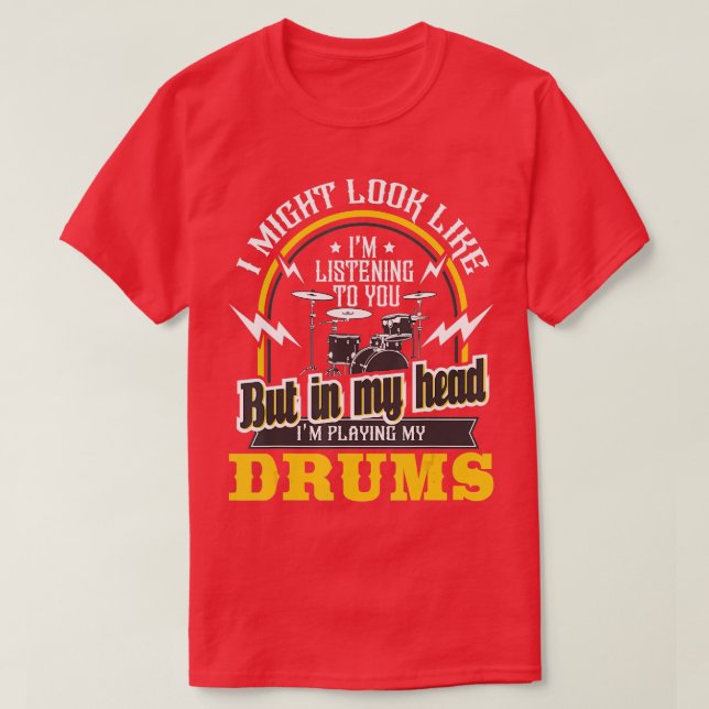 Camiseta Na Minha Cabeça Estou Tocando Minha Persão De Drum (Frente do Design)