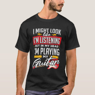 Camiseta Na Minha Cabeça Estou Tocando Música De Violão