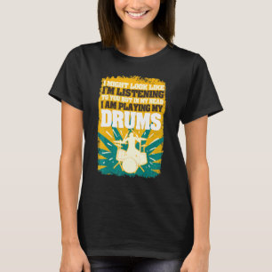 Camiseta Na Minha Cabeça Estou Tocando O Baterista Da Bater