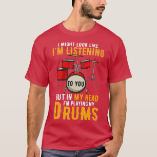 Camiseta Na Minha Cabeça Eu Toco O Drummer Do Meu Tambor Di