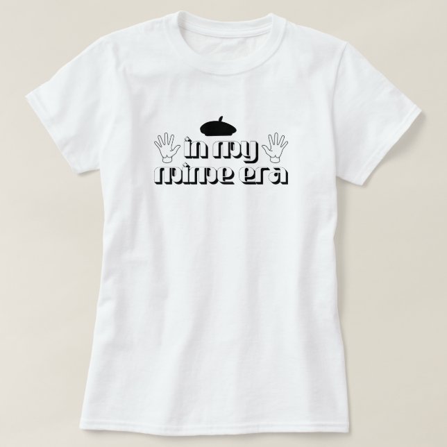 Camiseta na minha citação mime era (Frente do Design)