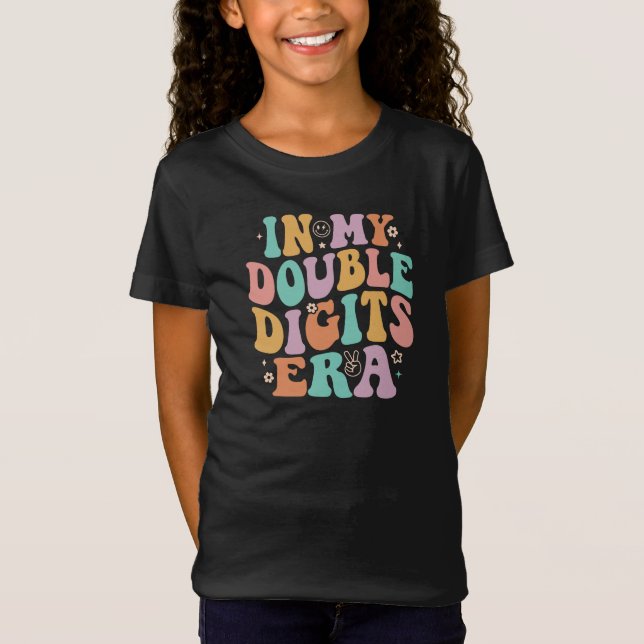 Camiseta Na Minha Época De Dois Dígitos, A Menina De 10 Ano (Frente)