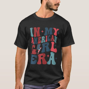 Camiseta Na Minha Era de Garota Americana Retro 4 de Julho